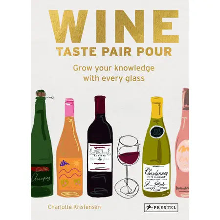 Wine Taste Pair Pour Book