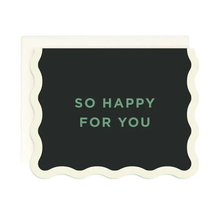 So Happy For You Card