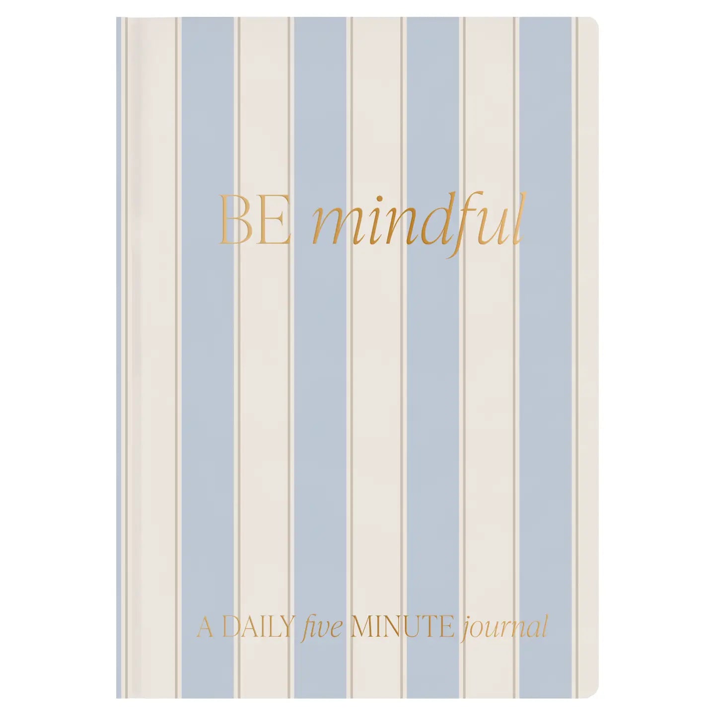 Be Mindful Prompted Journal