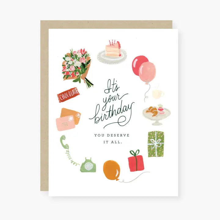 You Deserve It All Birthday Card
