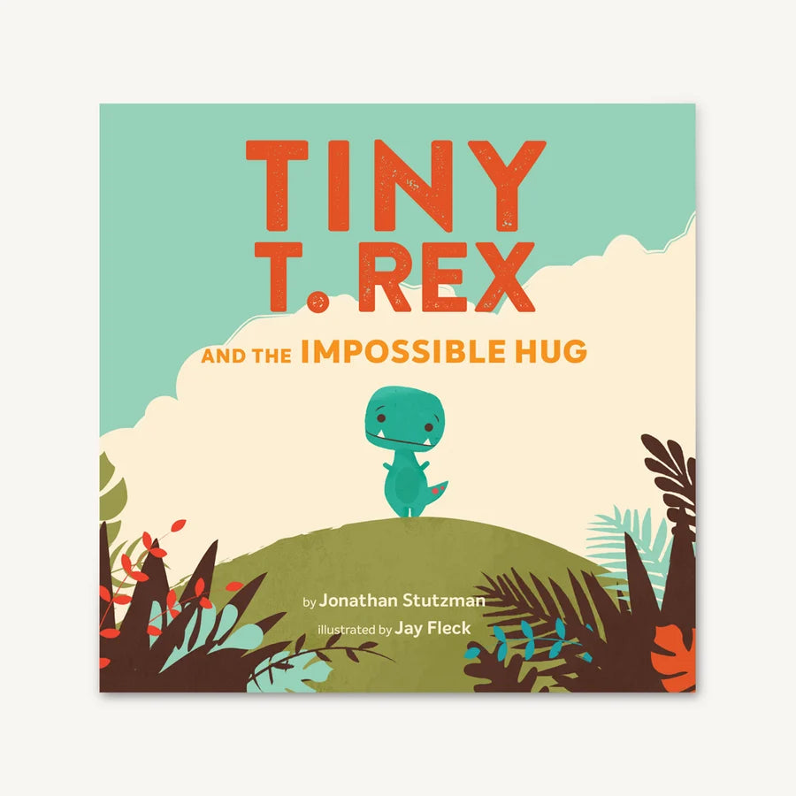 Tiny T. Rex and the Impossible Hug Book