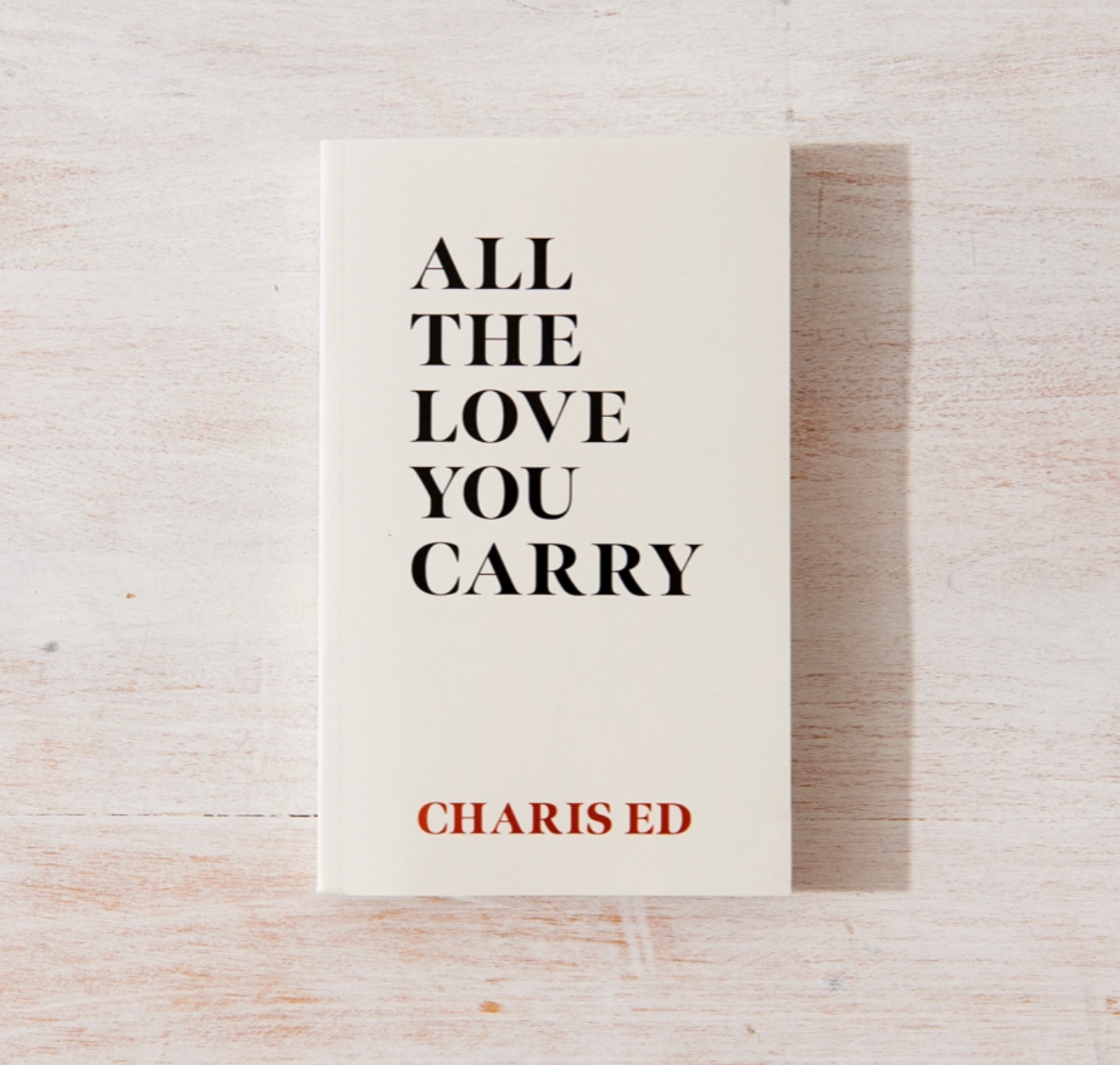 All the Love You Carry Book