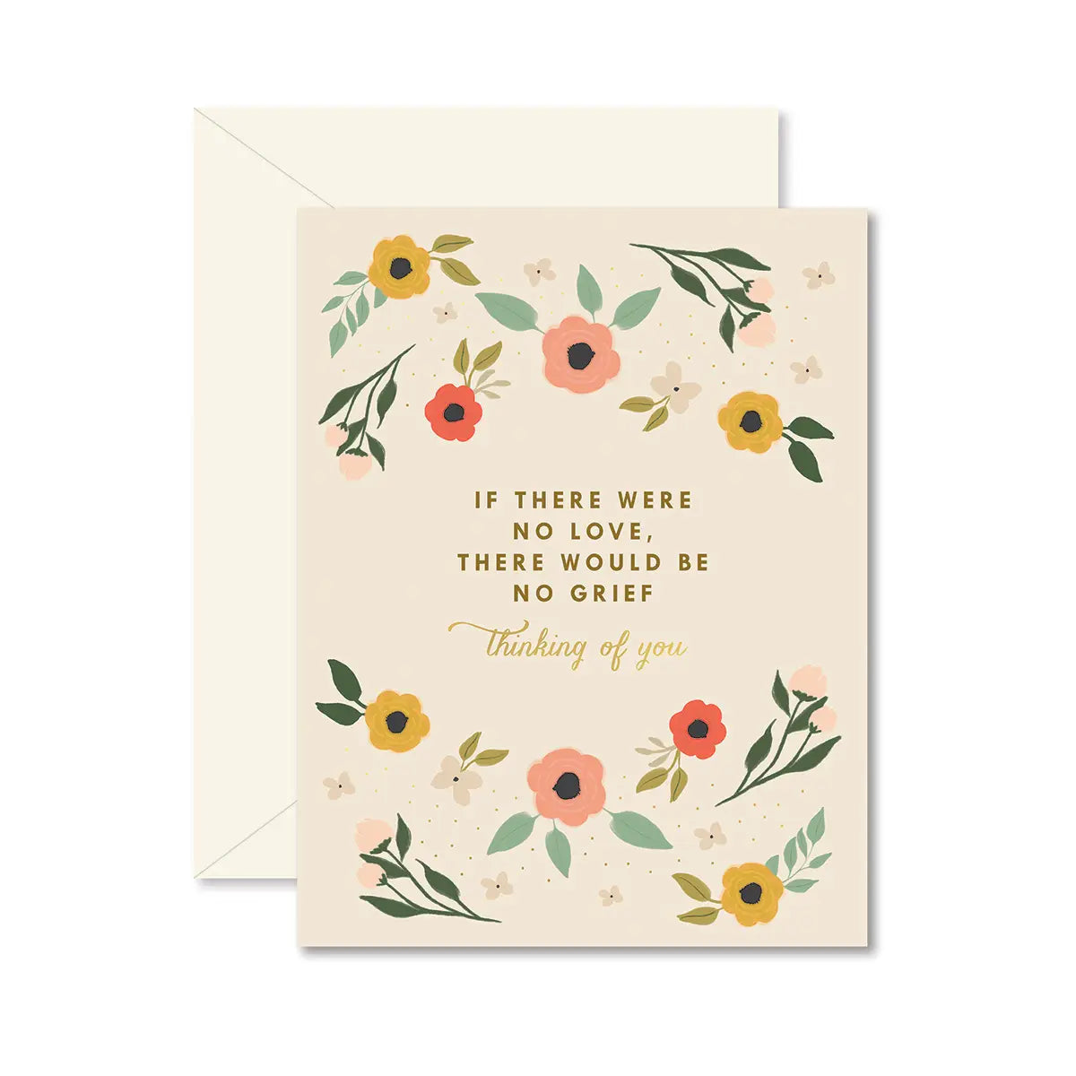 If There Were No Love Thinking of You Card