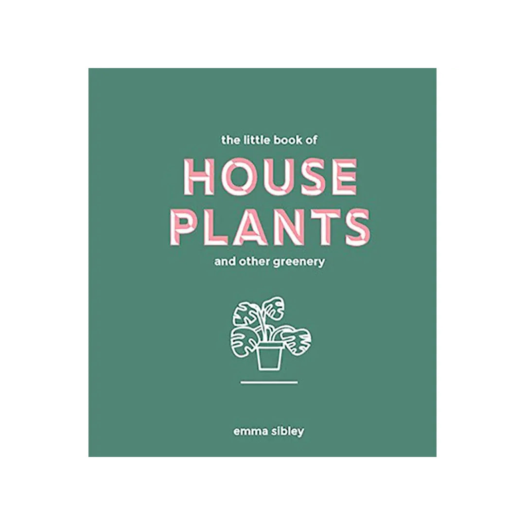 Little Book of House Plants and Other Greenery