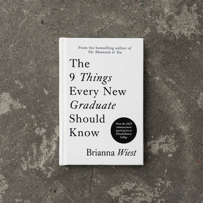 The 9 Things Every New Graduate Should Know
