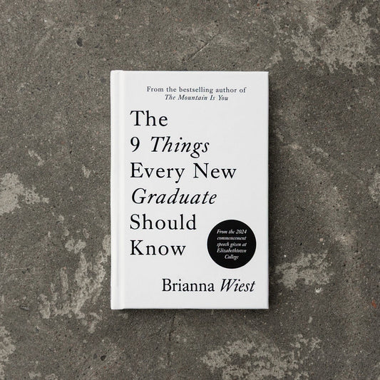 The 9 Things Every New Graduate Should Know