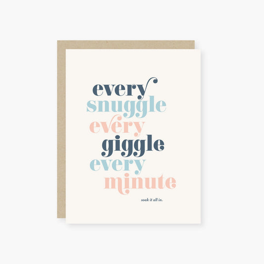 Every Snuggle Every Giggle Baby Card