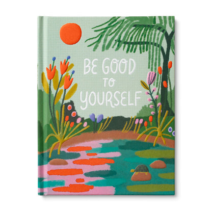 Be Good to Yourself Book