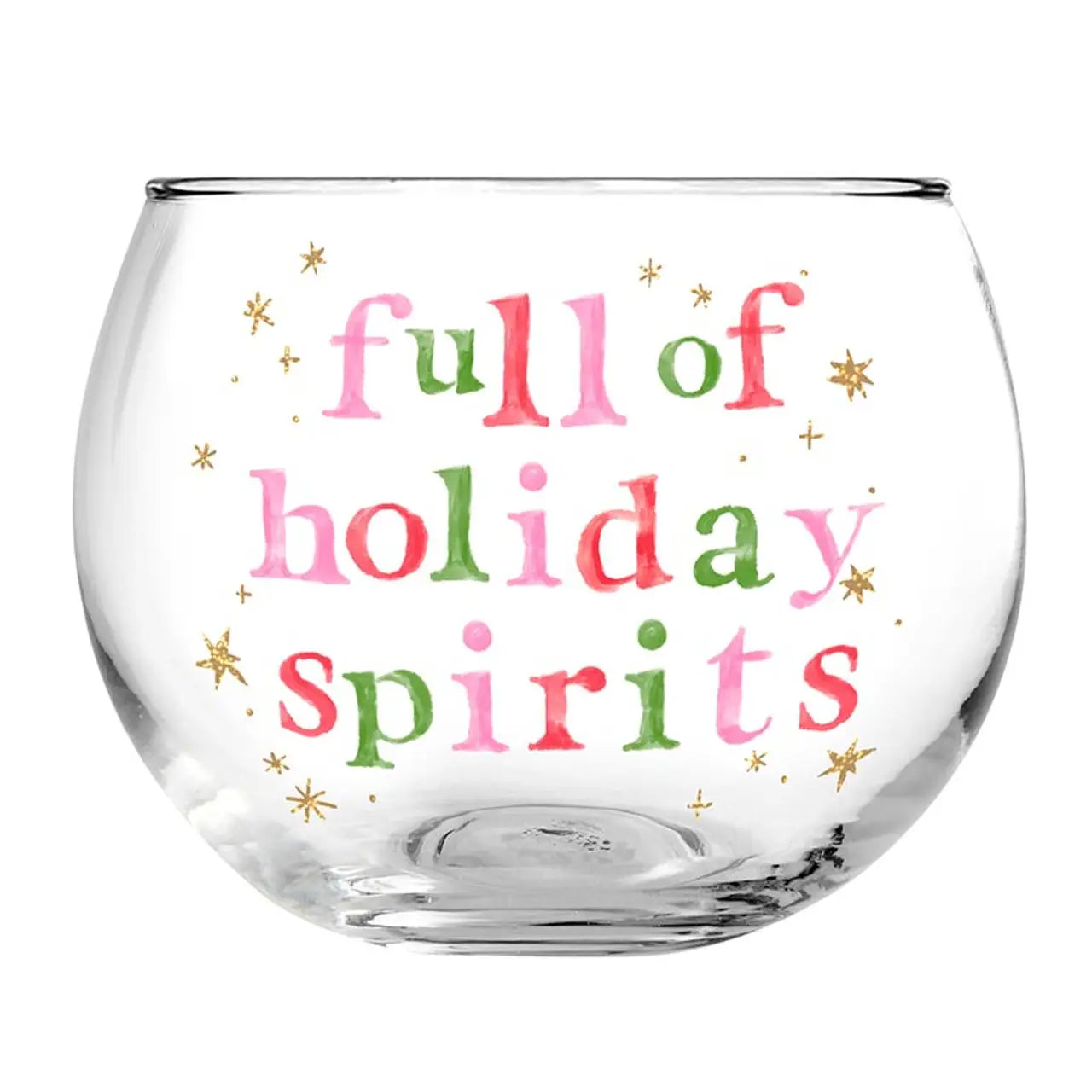 Full of Holiday Spirits Roly Poly Glass