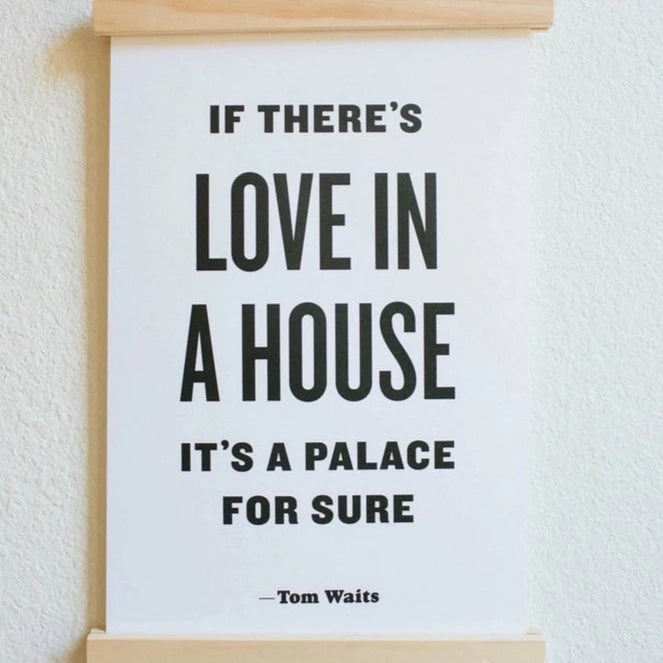 If There's Love in a House | Letterpress Print
