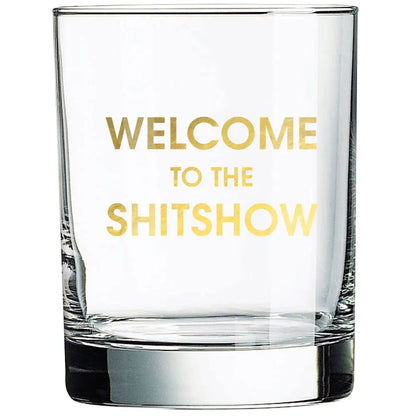 Welcome To the Shitshow Glass