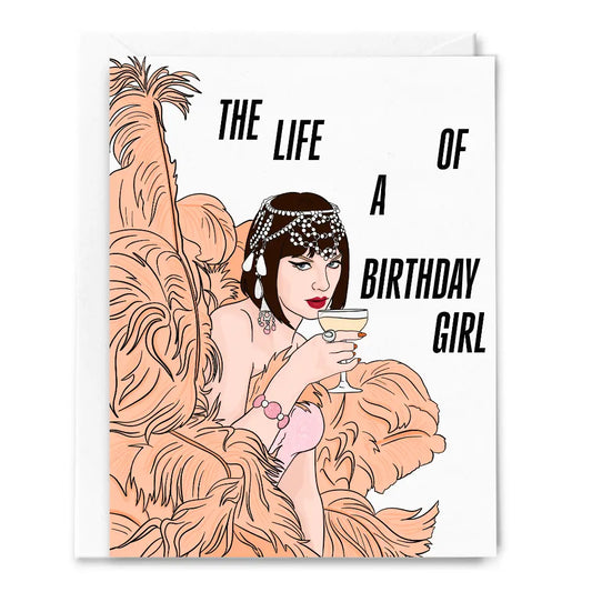 The Life of A Birthday Girl Card
