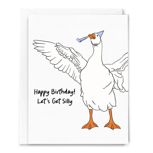 Let's Get Silly, Silly Goose Birthday Card
