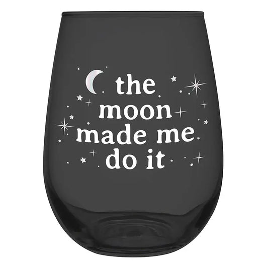 Moon Made Me Stemless Wine Glass