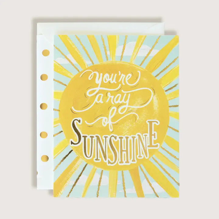 You're A Ray of Sunshine Greeting Card