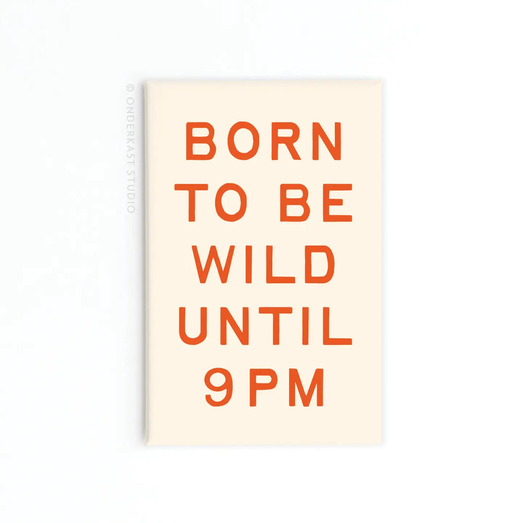 Born To Be Wild Magnet