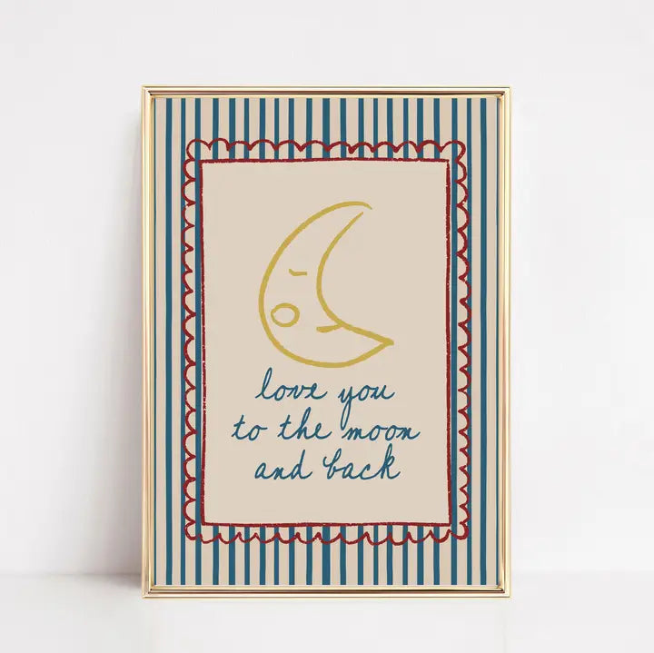 Love You To the Moon Art Print