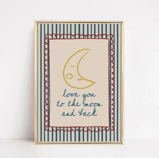 Love You To the Moon Art Print