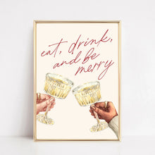 Load image into Gallery viewer, Eat Drink Be Merry Art Print
