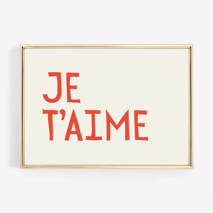 Je T'aime Art Print