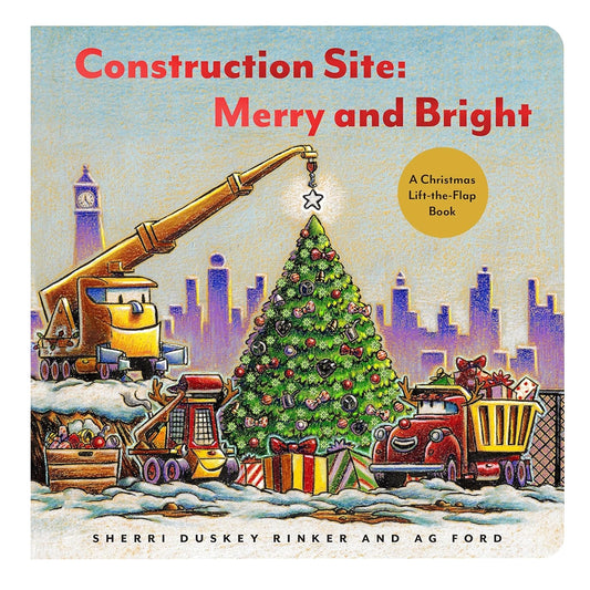 Construction Site: Merry and Bright