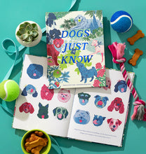Load image into Gallery viewer, Dogs Just Know Book
