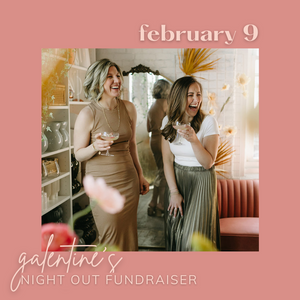 Galentine's Night Out Fundraiser