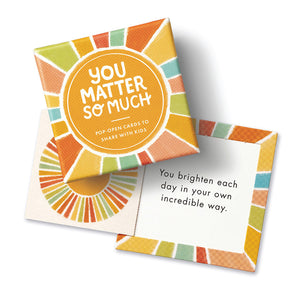You Matter So Much Kids ThoughtFulls Pop-Open Cards