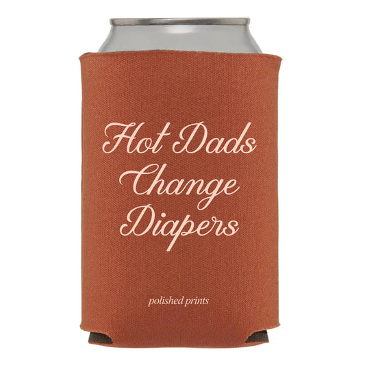 Hot Dads Change Diapers Koozie