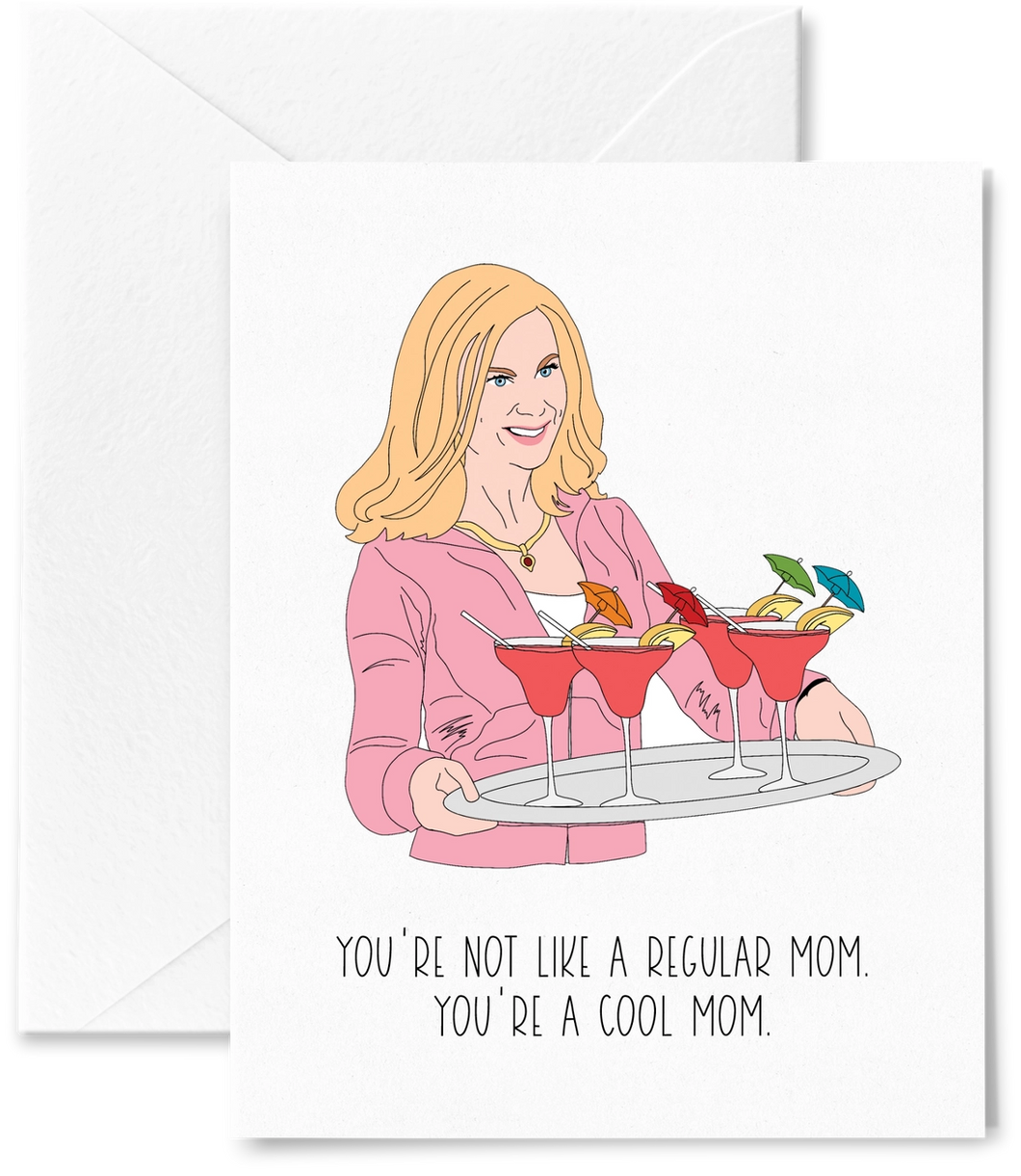 You're A Cool Mom Card