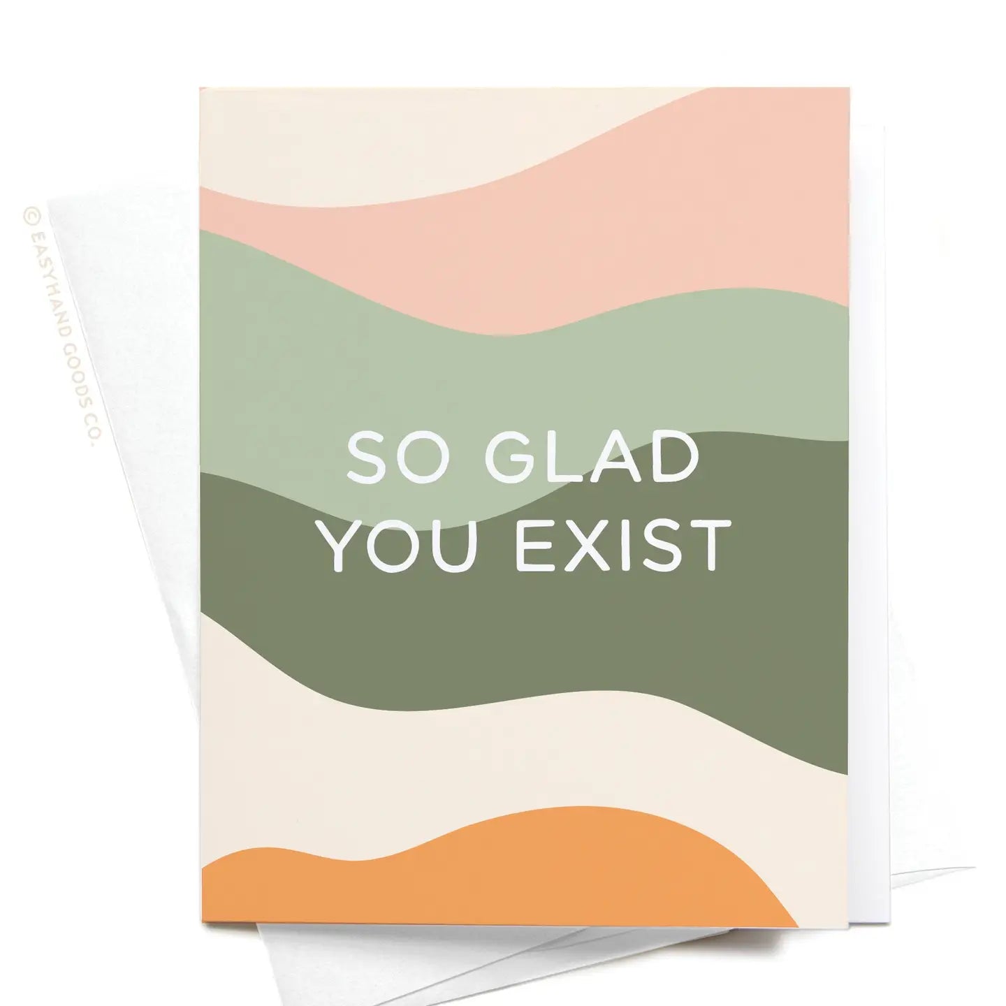 So Glad You Exist Greeting Card