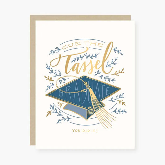 Cue the Tassel Graduation Card