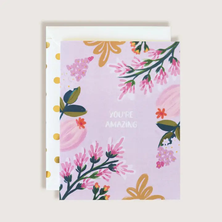 You're Amazing! Greeting Card