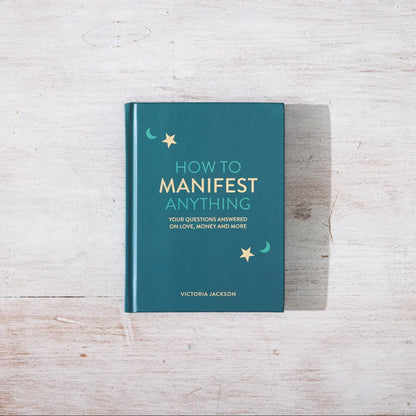 How To Manifest Anything Book