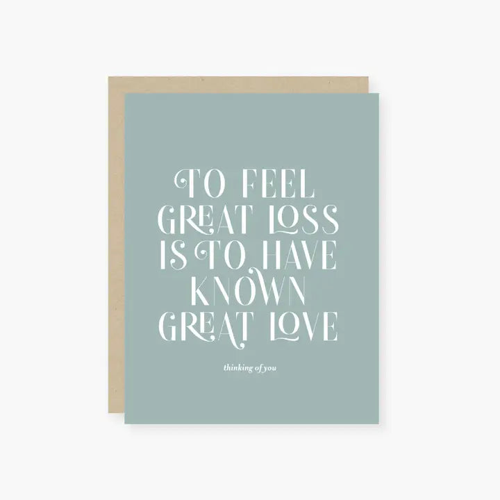 To Have Known Great Love Sympathy Card