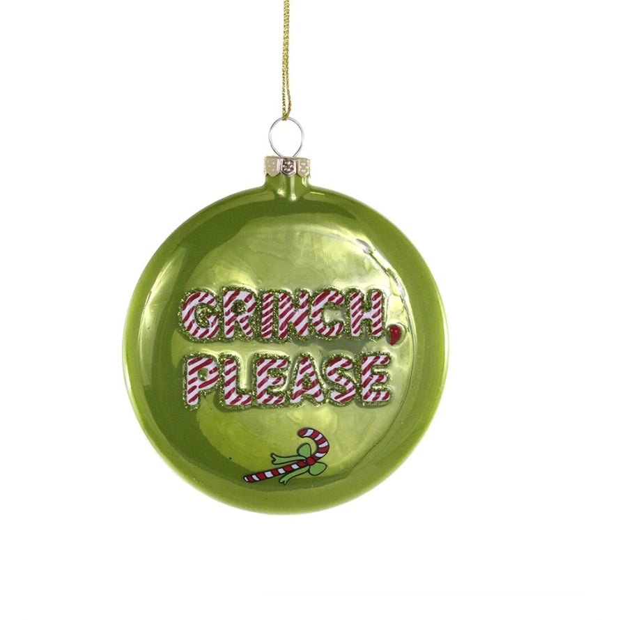 Grinch Please Ornament