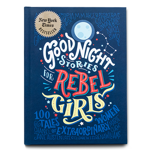 Good Night Stories for Rebel Girls