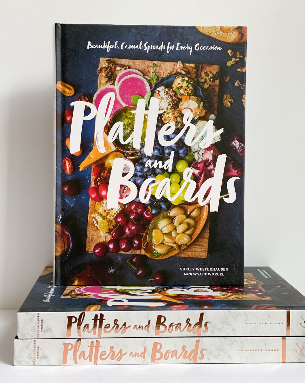 Platters and Boards: Beautiful, Casual Spreads for Every Occasion